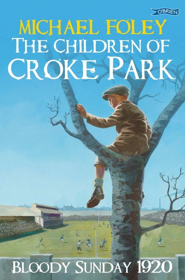  The Children of Croke Park(Kobo/電子書)