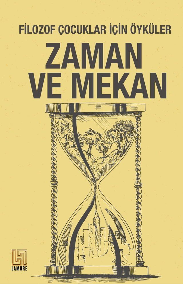  Filozof Çocuklar İçin Öyküler-Zaman Ve Mekan(Kobo/電子書)