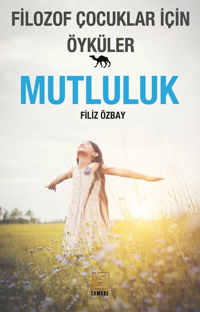  Filozof Çocuklar İçin Öyküler-Mutluluk(Kobo/電子書)