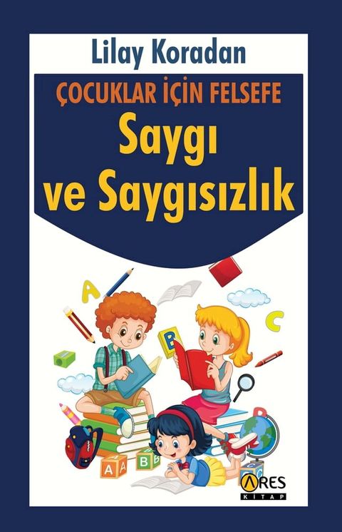 &Ccedil;ocuklar İ&ccedil;in Felsefe-Saygı ve Saygısızlık(Kobo/電子書)