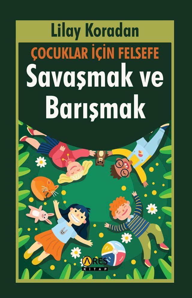  Çocuklar İçin Felsefe-Savaşmak ve Barışmak(Kobo/電子書)