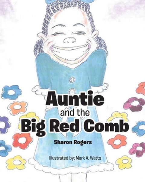 Auntie and the Big Red Comb(Kobo/電子書)