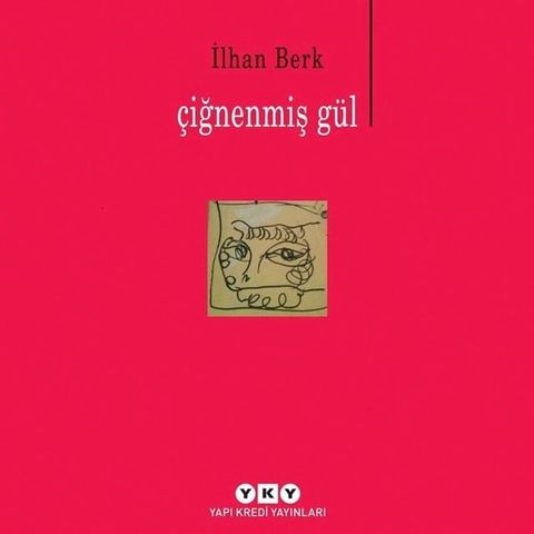 &Ccedil;iğnenmiş G&uuml;l(Kobo/電子書)