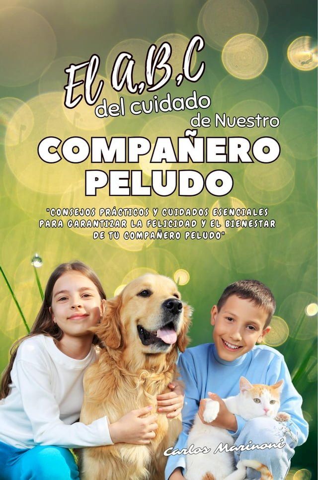  El A,B,C del cuidado de Nuestro Compa&ntilde;ero Peludo(Kobo/電子書)