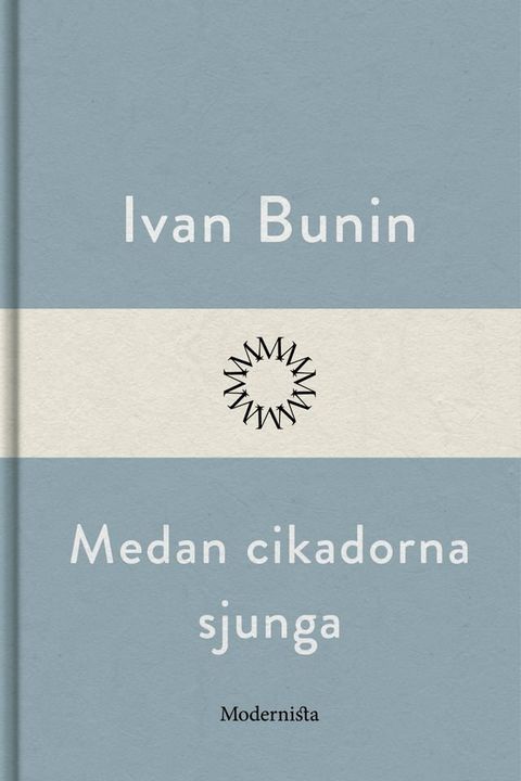 Medan cikadorna sjunga(Kobo/電子書)