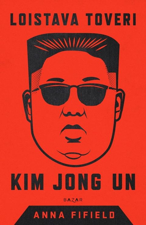 Loistava toveri Kim Jong Un(Kobo/電子書)