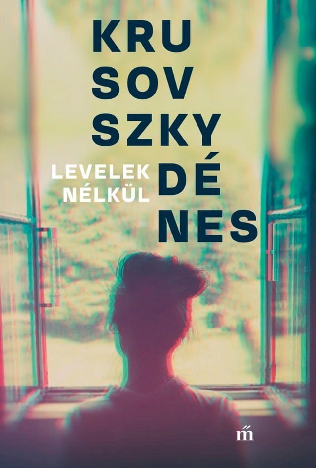  Levelek n&eacute;lk&uuml;l(Kobo/電子書)