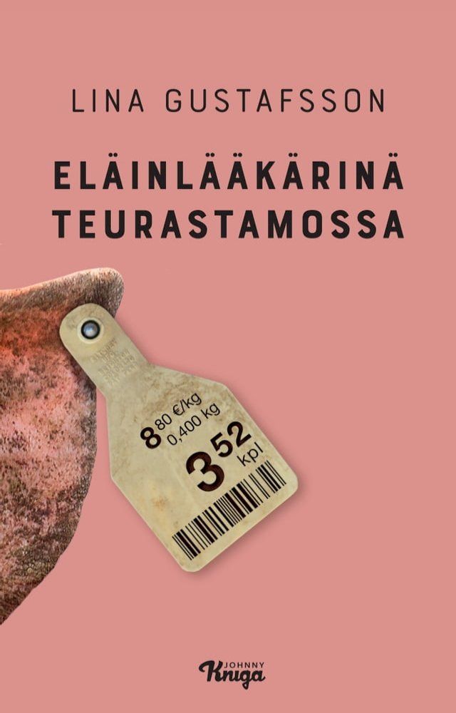  Eläinlääkärinä teurastamossa(Kobo/電子書)