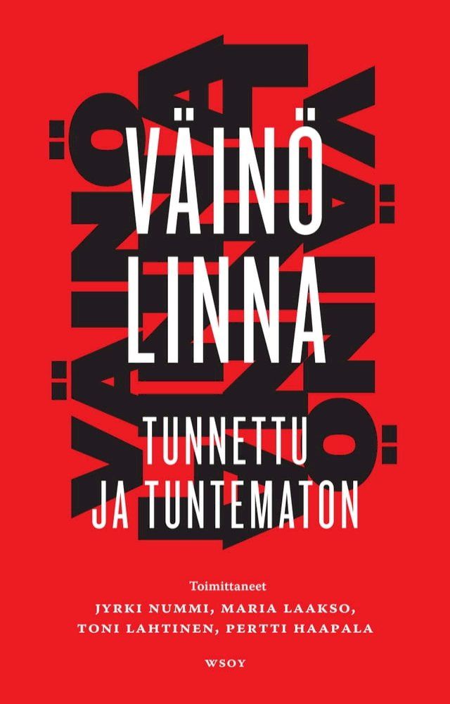  Väinö Linna - tunnettu ja tuntematon(Kobo/電子書)