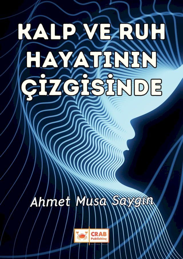  Kalp ve Ruh Hayatının &Ccedil;izgisinde(Kobo/電子書)