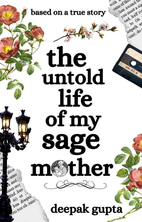 The Untold Life of My Sage Mother(Kobo/電子書)