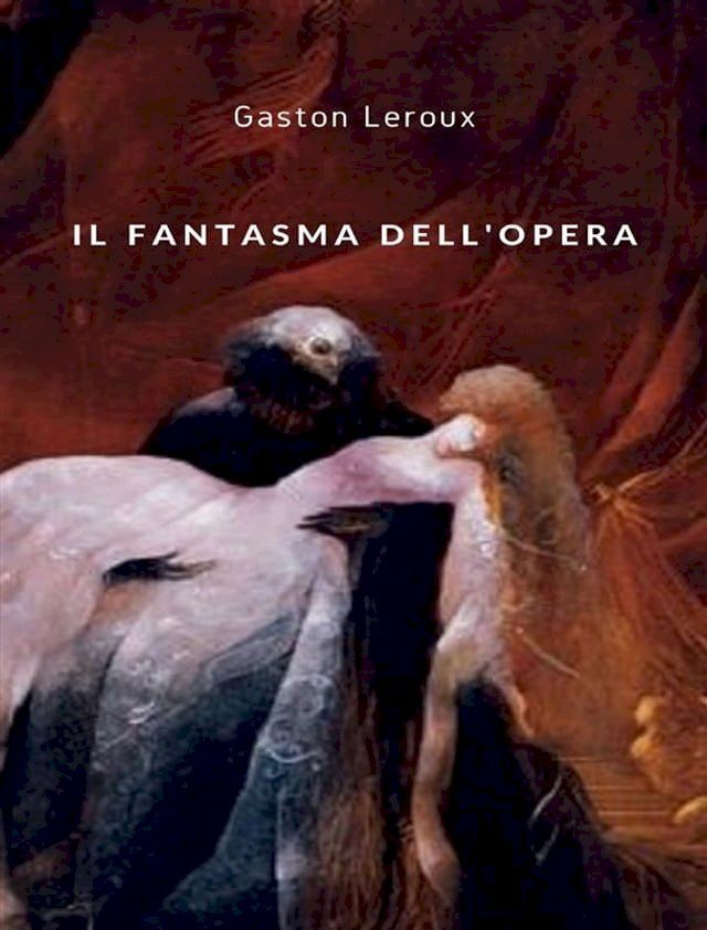  Il fantasma dell'opera (tradotto)(Kobo/電子書)