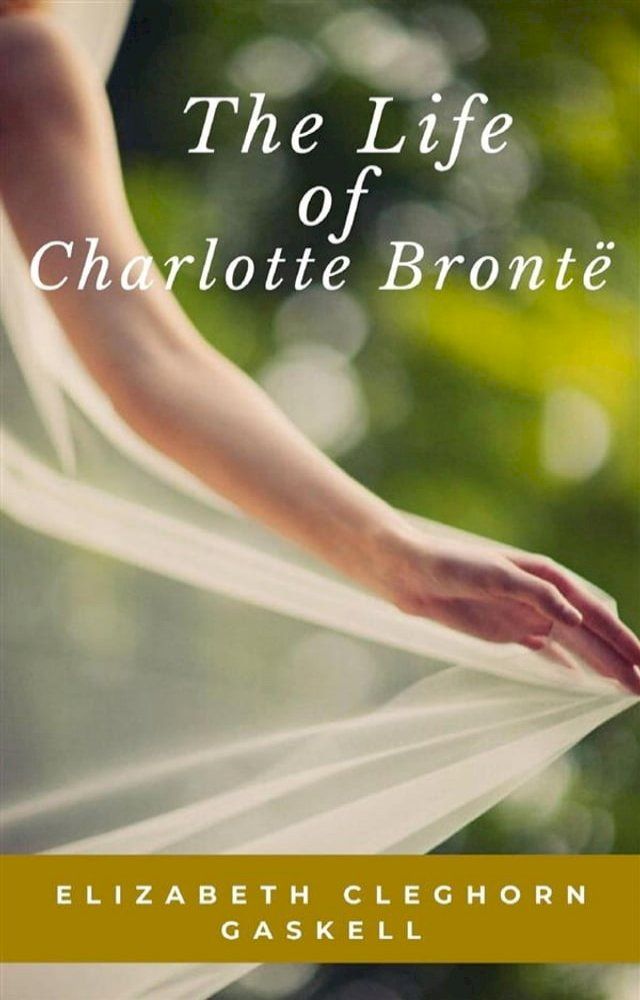  The Life of Charlotte Bronte(Kobo/電子書)