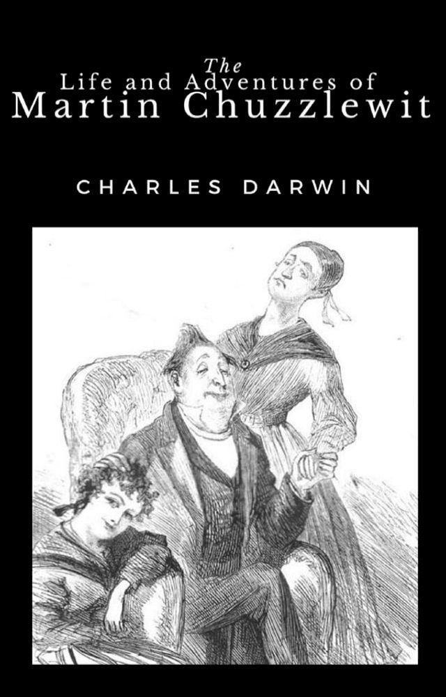  The Life and Adventures of Martin Chuzzlewit(Kobo/電子書)