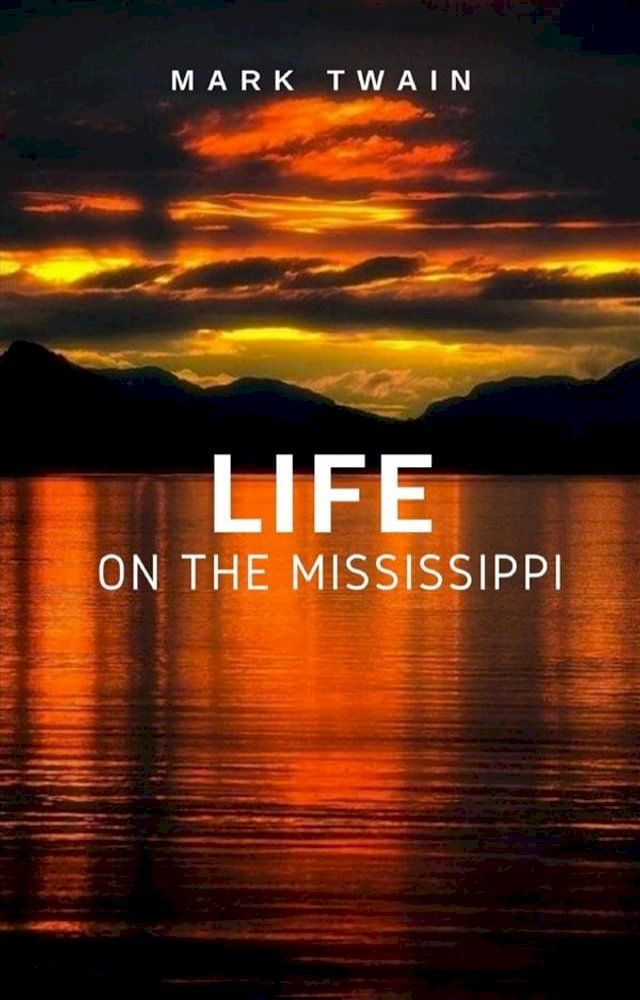  Life on the Mississippi(Kobo/電子書)