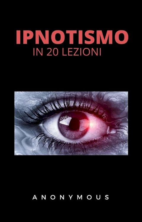 L'ipnotismo in 20 lezioni(Kobo/電子書)