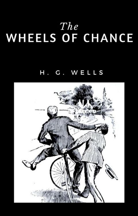 The Wheels of Chance(Kobo/電子書)