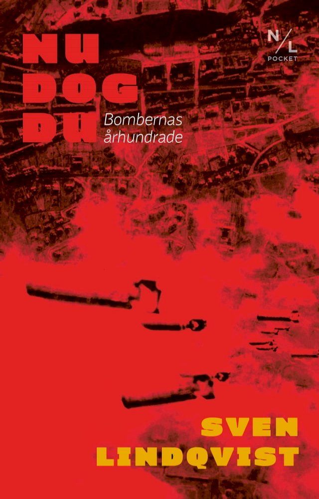  Nu dog du: Bombernas &aring;rhundrade(Kobo/電子書)