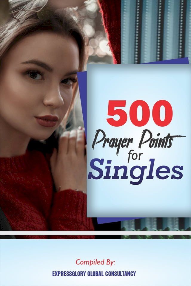  500 PRАYER POINTS FOR SINGLES(Kobo/電子書)