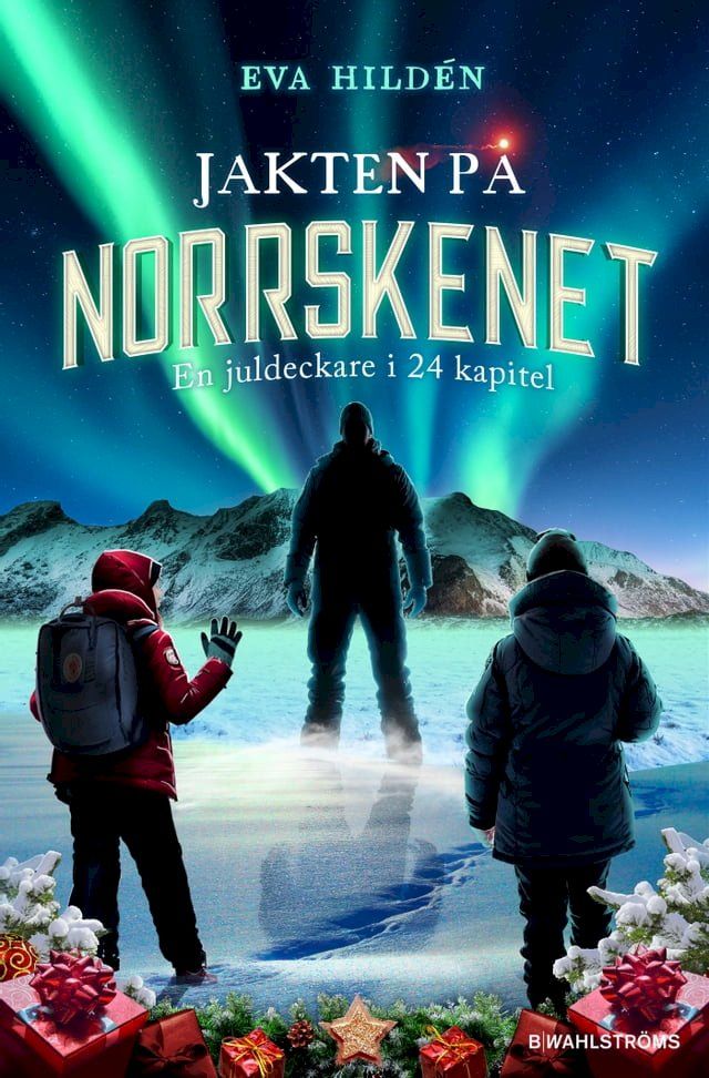  Jakten på norrskenet : en juldeckare i 24 kapitel(Kobo/電子書)