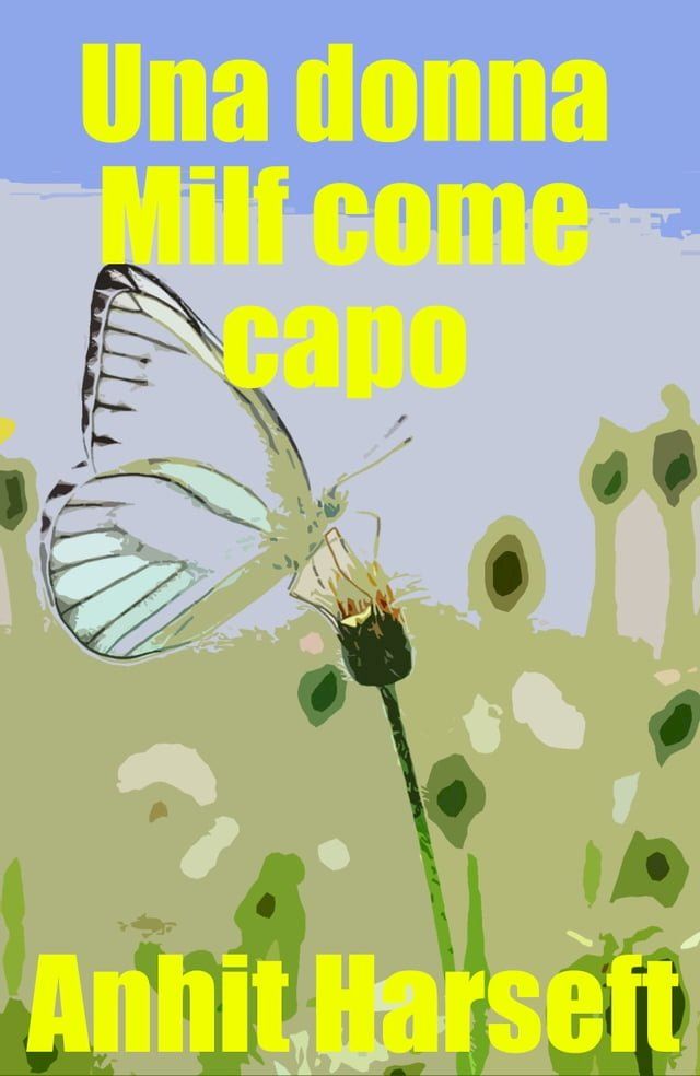  Una donna Milf come capo(Kobo/電子書)