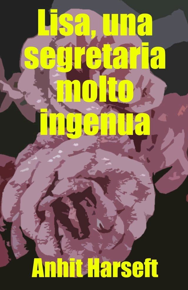  Lisa, una segretaria molto ingenua(Kobo/電子書)