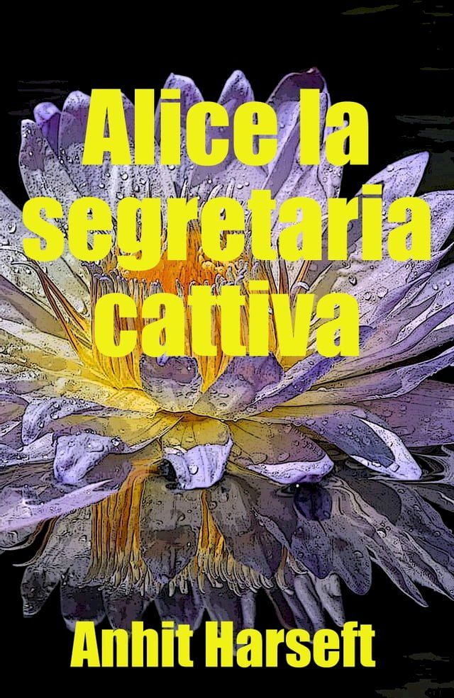  Alice la segretaria cattiva(Kobo/電子書)