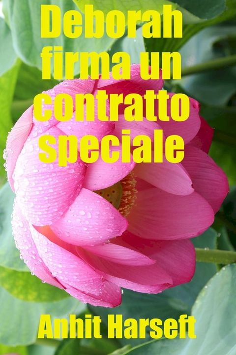 Deborah firma un contratto speciale(Kobo/電子書)