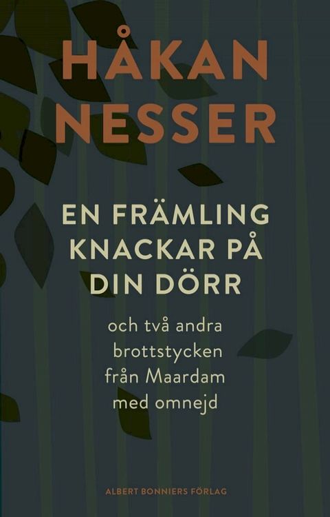 En fr&auml;mling knackar p&aring; din d&ouml;rr : och tv&aring; andra brottstycken fr&aring;n Maardam med omnejd(Kobo/電子書)