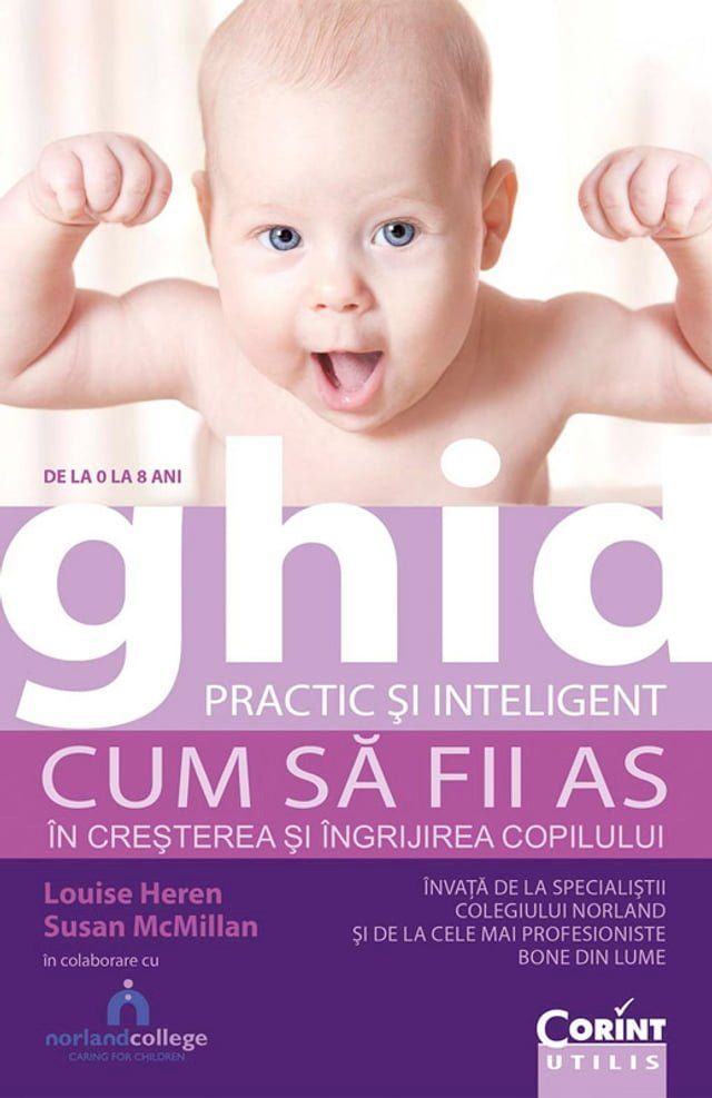  Ghid practic și inteligent. De la 0 la 8 ani. Cum să fii as în creșterea și îngrijirea copilului(Kobo/電子書)