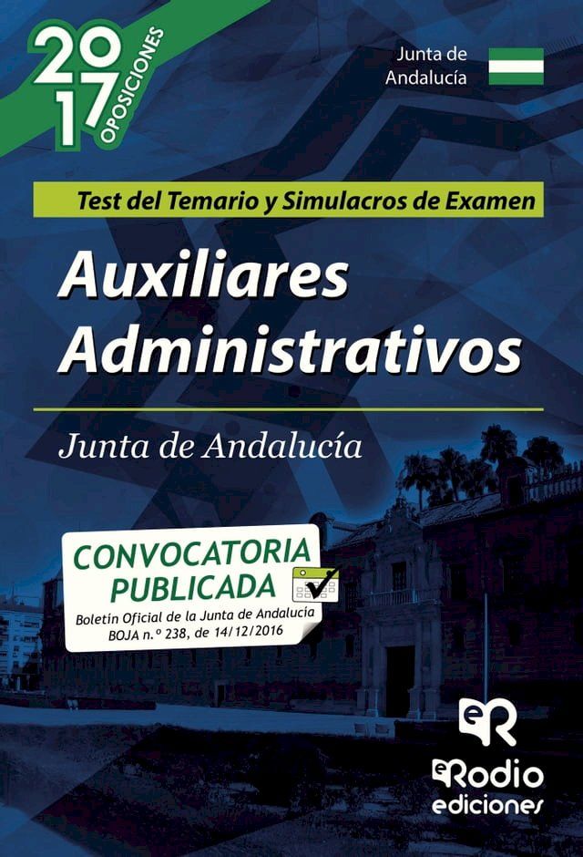  Auxiliares Administrativos de la Junta de Andaluc&iacute;a (C2.1000). Test del Temario y Simulacros de examen(Kobo/電子書)