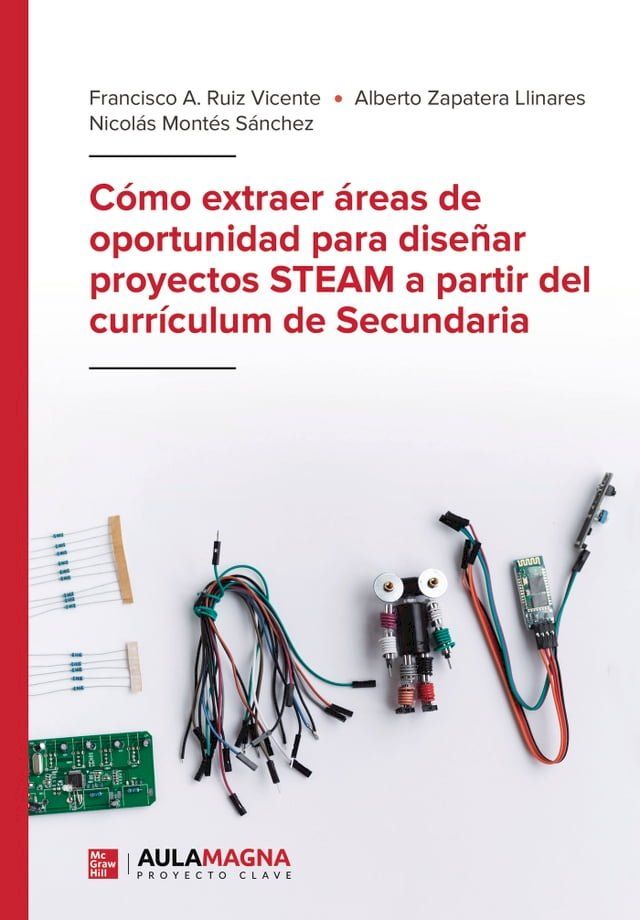  Cómo extraer áreas de oportunidad para diseñar proyectos STEAM a partir del currículum de Secundaria(Kobo/電子書)