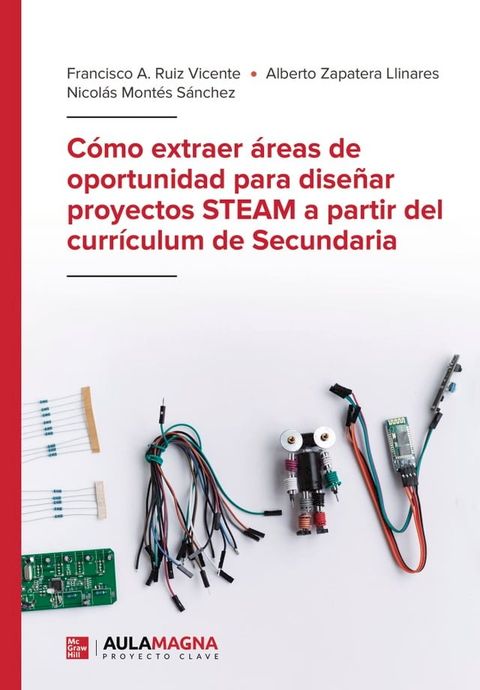 Cómo extraer áreas de oportunidad para diseñar proyectos STEAM a partir del currículum de Secundaria(Kobo/電子書)