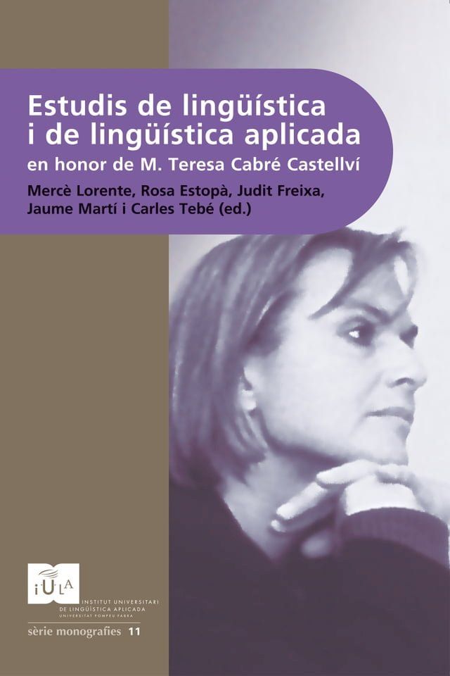  Estudis de ling&uuml;&iacute;stica i de ling&uuml;&iacute;stica aplicada en honor de M. Teresa Cabr&eacute; Castellv&iacute;(Kobo/電子書)