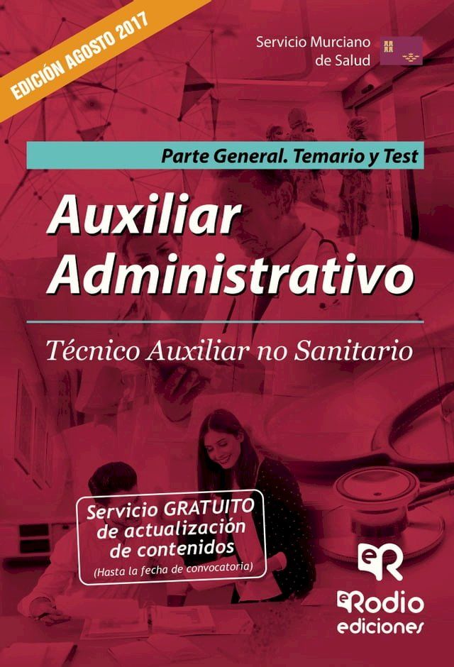  Auxiliar Administrativo. T&eacute;cnico Auxiliar no Sanitario. Parte General. Temario y Test. Servicio Murciano de Salud.(Kobo/電子書)