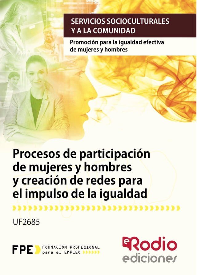  Procesos de participaci&oacute;n de mujeres y hombres y creaci&oacute;n de redes para el impulso de la igualdad(Kobo/電子書)