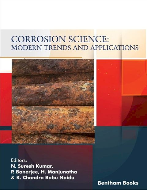 Corrosion Science: Modern Trends and Applications Corrosion Science: Modern Trends and Applications Corrosion Science: Modern Trends and: Modern Trends and Applications(Kobo/電子書)