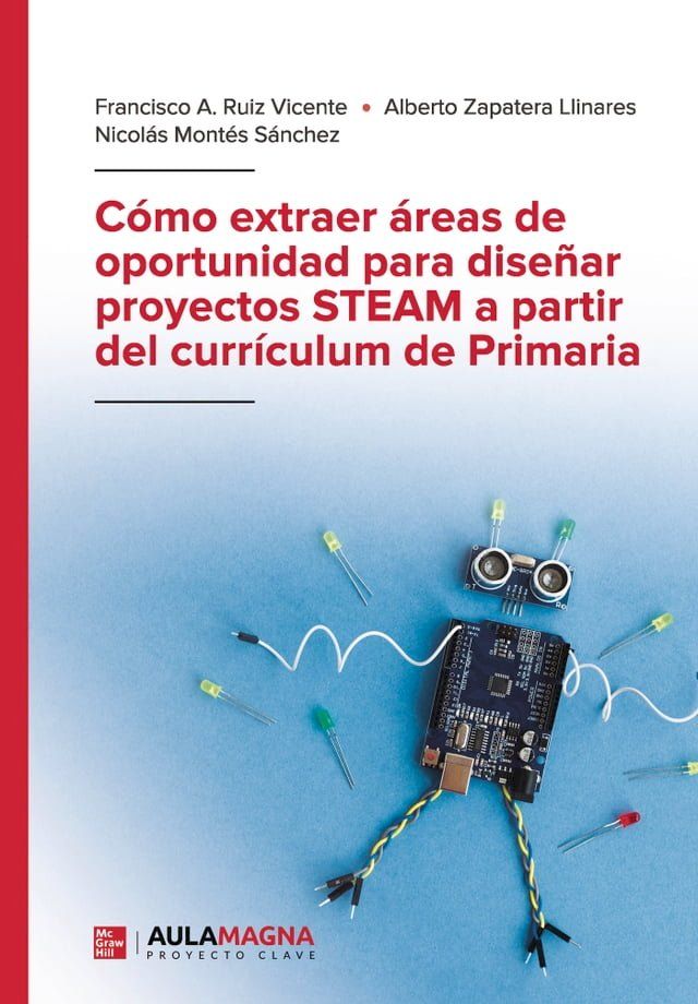  Cómo extraer áreas de oportunidad para diseñar proyectos STEAM a partir del currículum de Primaria(Kobo/電子書)