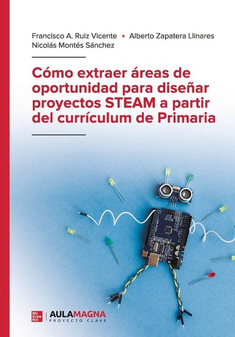 Cómo extraer áreas de oportunidad para diseñar proyectos STEAM a partir del currículum de Primaria(Kobo/電子書)