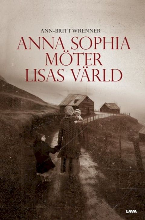 Anna-Sophia m&ouml;ter Lisas v&auml;rld(Kobo/電子書)