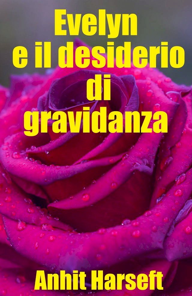  Evelyn e il desiderio di gravidanza(Kobo/電子書)