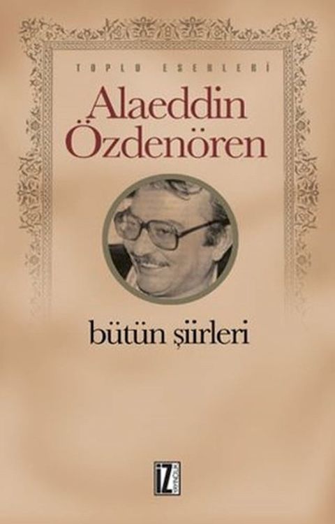 Alaeddin &Ouml;zden&ouml;ren B&uuml;t&uuml;n Şiirleri(Kobo/電子書)