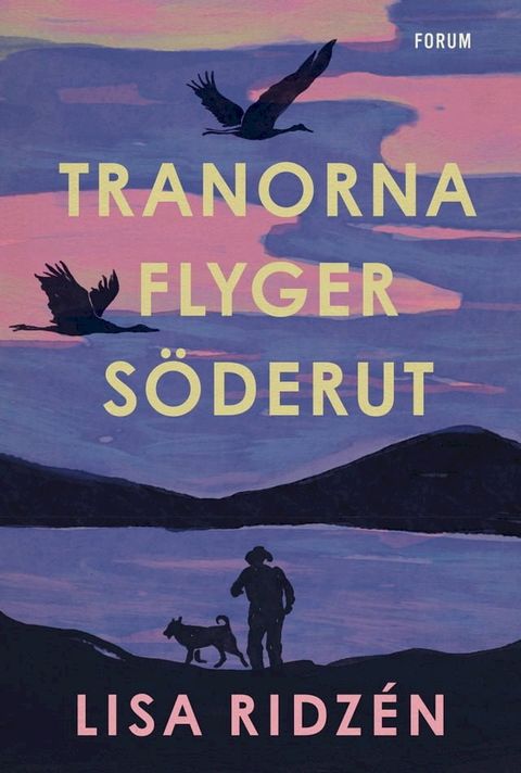 Tranorna flyger s&ouml;derut(Kobo/電子書)