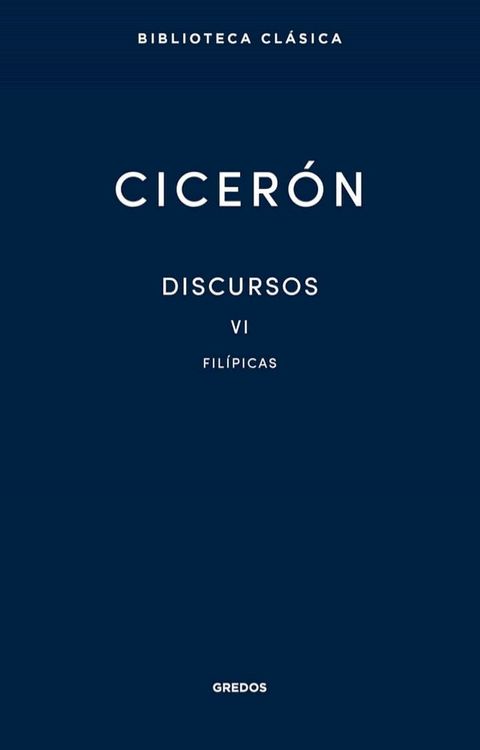 Discursos Vol. VI. Filípicas(Kobo/電子書)