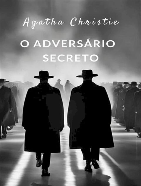 O advers&aacute;rio secreto (traduzido)(Kobo/電子書)