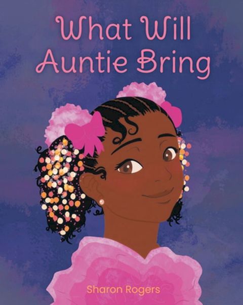 What Will Auntie Bring(Kobo/電子書)