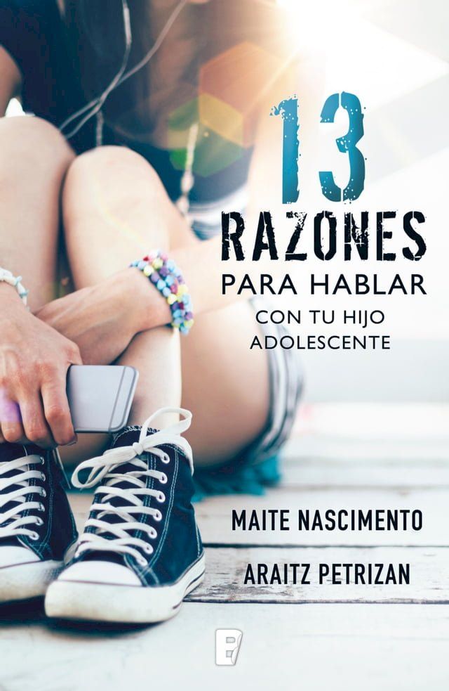  13 razones para hablar con tu hijo adolescente(Kobo/電子書)