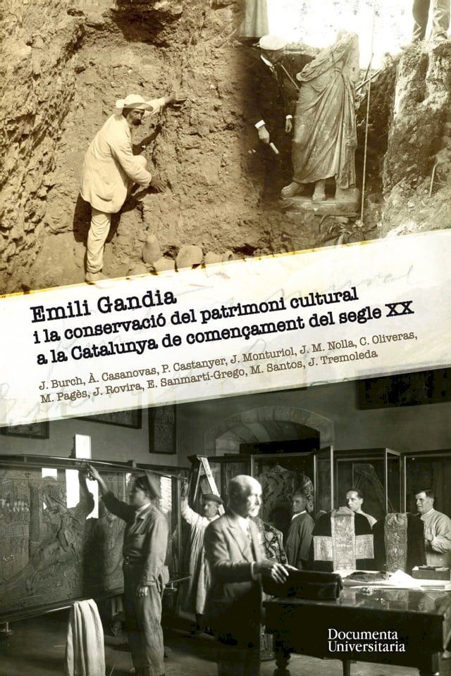  Emili Gandia i la conservaci&oacute; del patrimoni cultural a la Catalunya de comen&ccedil;ament del segle XX(Kobo/電子書)