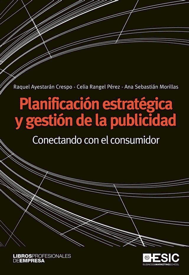  Planificación estratégica y gestión de la publicidad. Conectando con el consumidor(Kobo/電子書)