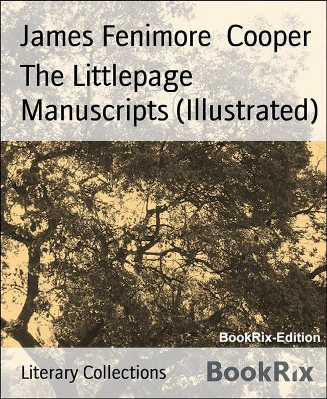  The Littlepage Manuscripts (Illustrated)(Kobo/電子書)